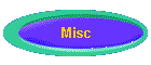 Misc