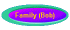 Family (Bob)